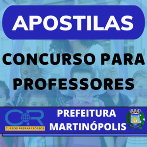 APOSTILAS Professores Prefeitura Martinópolis - Cr Cursos Preparatórios